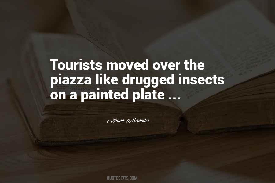 Quotes About Tourists #1415428