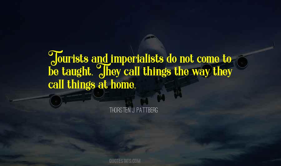 Quotes About Tourists #1654287