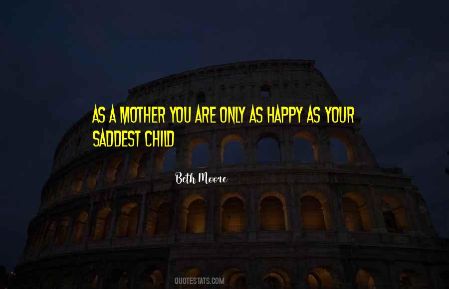 Mother You Quotes #1158574