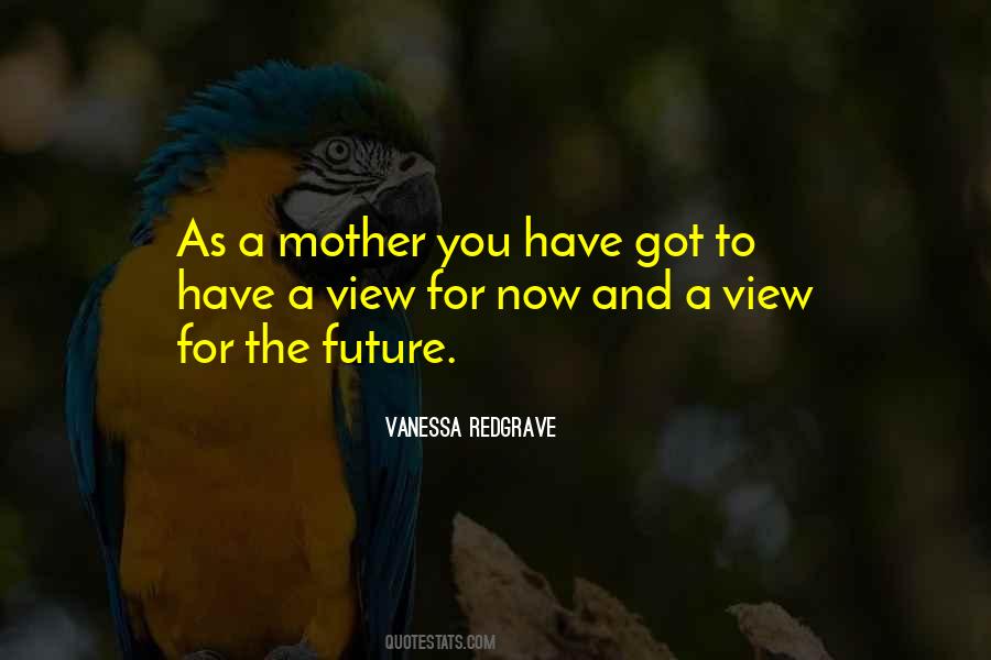 Mother You Quotes #1589844