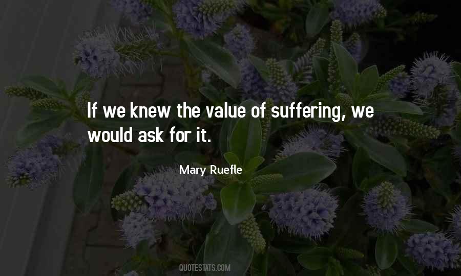 Knew The Value Quotes #1846822