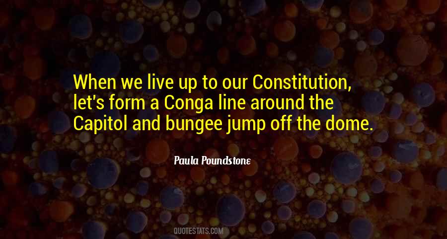 Quotes About Our Constitution #1011694