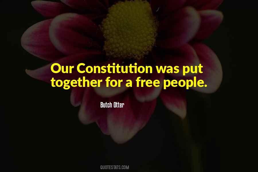 Quotes About Our Constitution #1250422