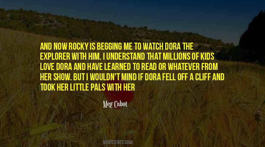 Quotes About Dora #819833