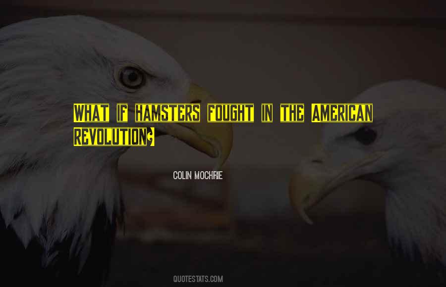 Quotes About The American Revolution #1212577