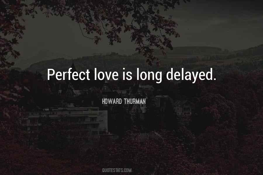 Quotes About Delayed Love #928808