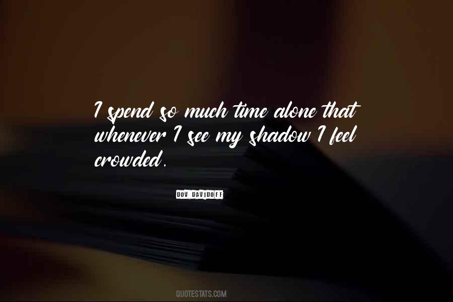 Time Alone Quotes #1575435