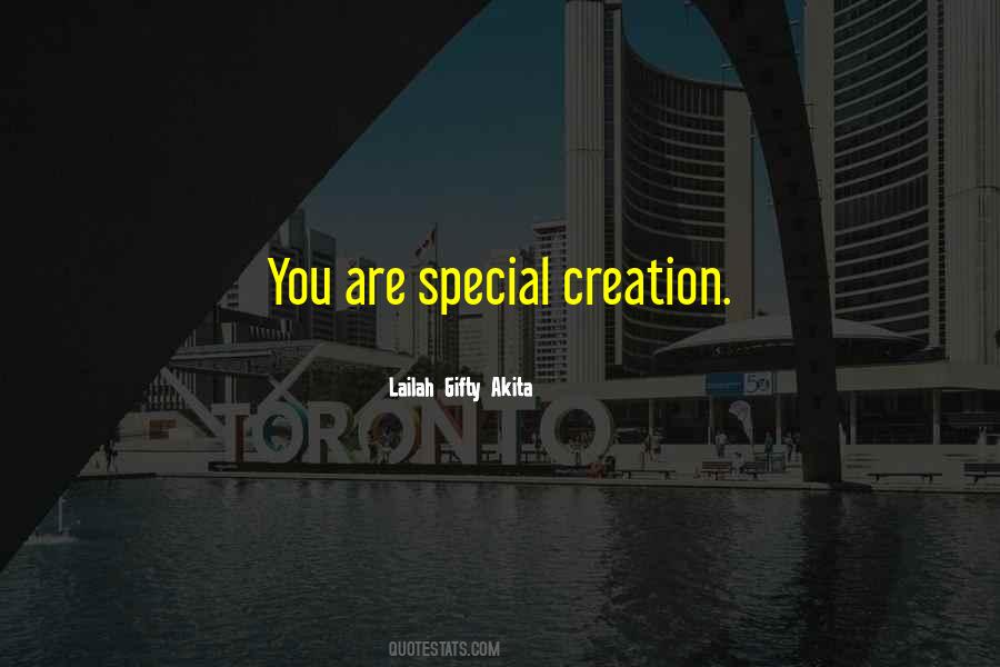 Special Creation Quotes #1706903