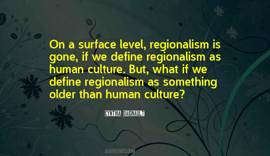 Quotes About Regionalism #992035
