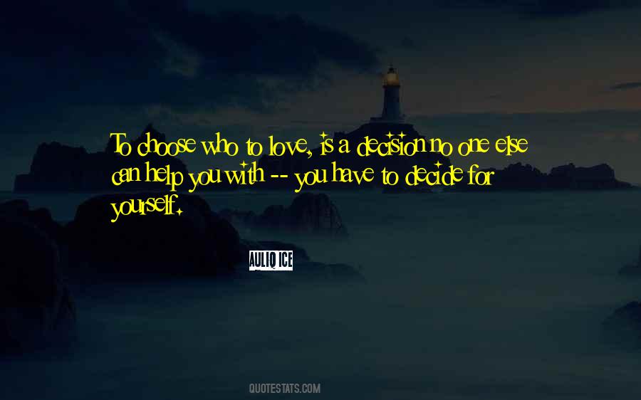 Quotes About Who To Love #1125062