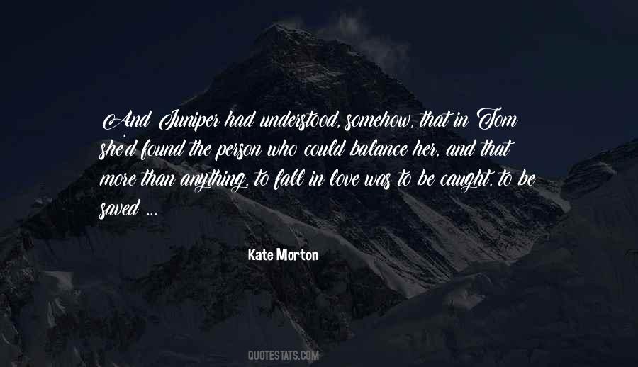 Quotes About Who To Love #19039