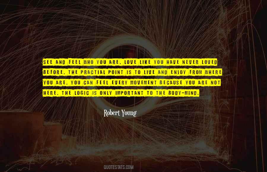 Quotes About Who To Love #21672