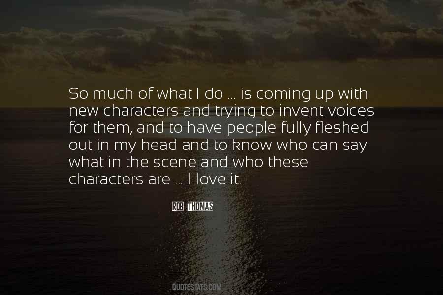 Quotes About Who To Love #4869