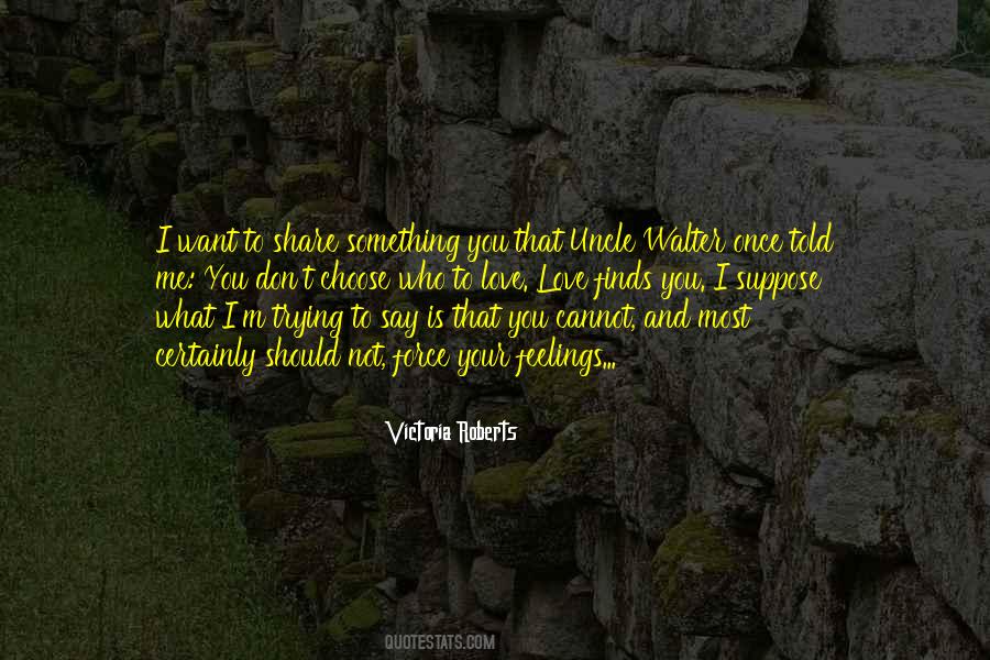 Quotes About Who To Love #866670