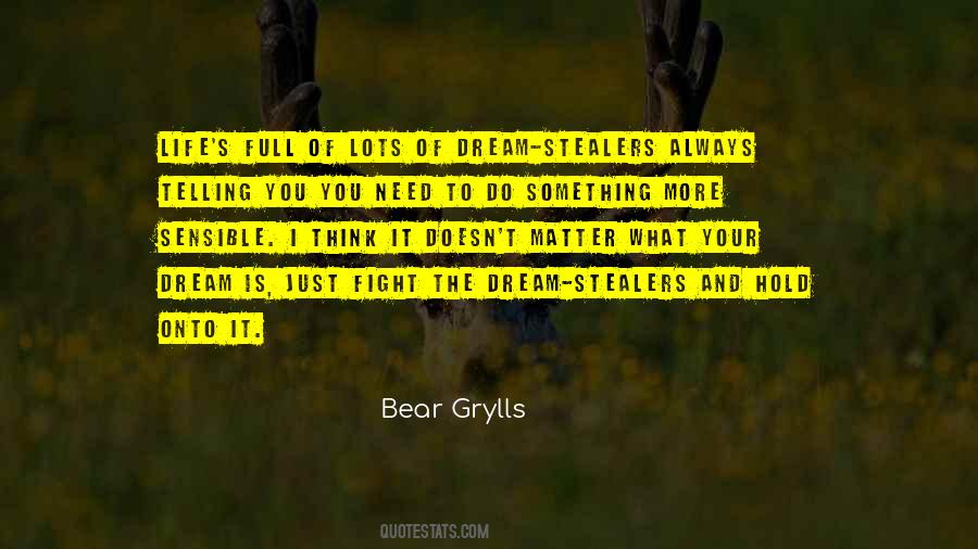 Quotes About Dream Stealers #711251