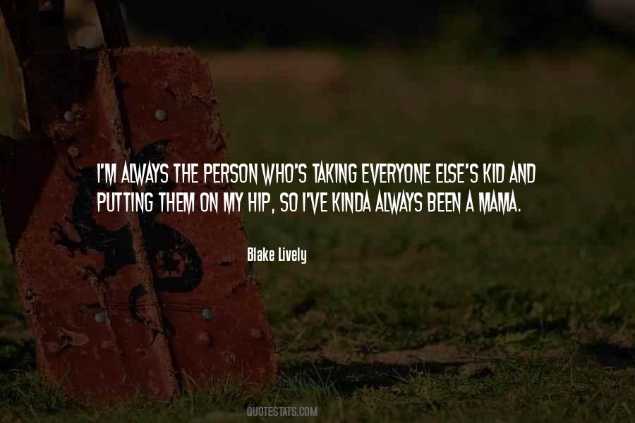 I M A Mama Quotes #1095446