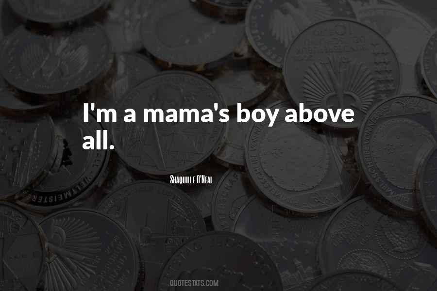 I M A Mama Quotes #1262672