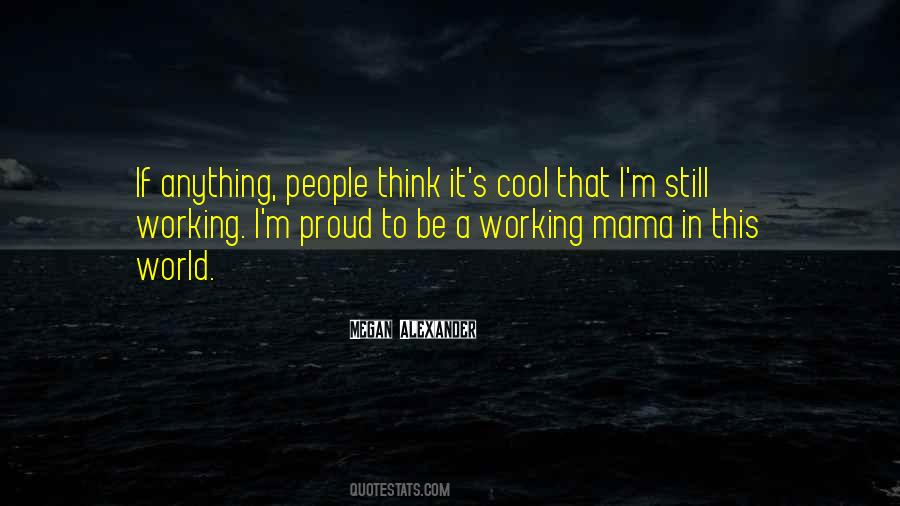 I M A Mama Quotes #1509339