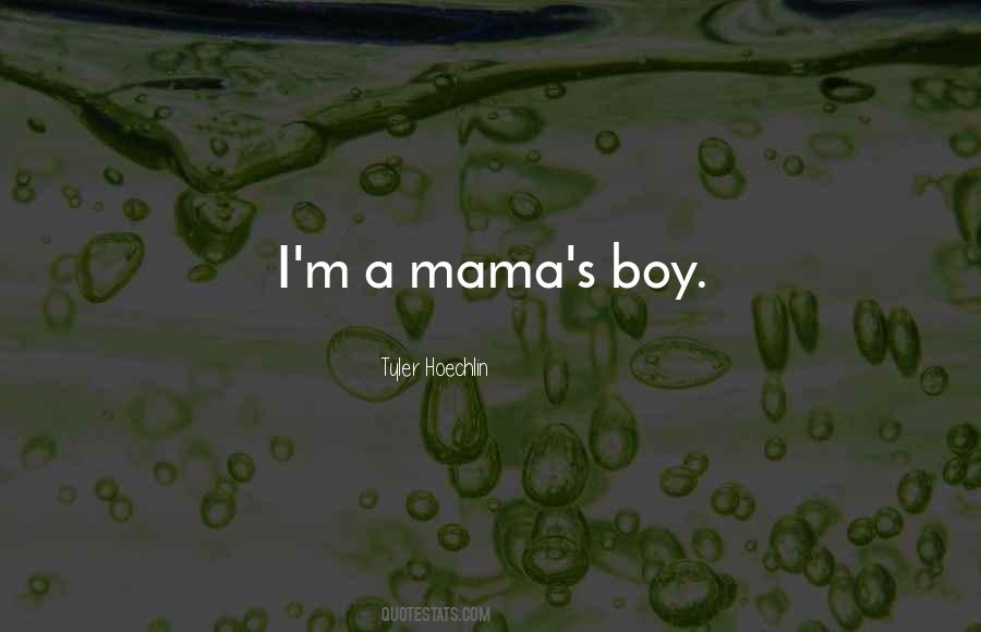I M A Mama Quotes #1878500