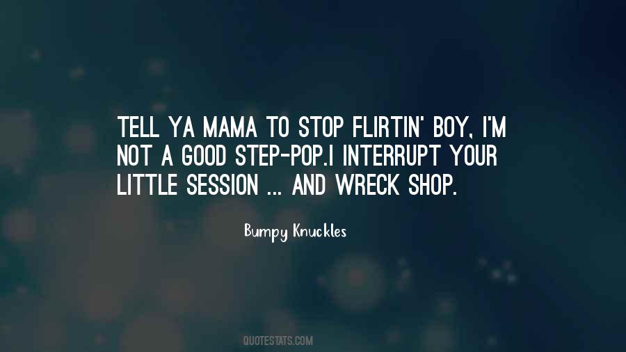 I M A Mama Quotes #210248