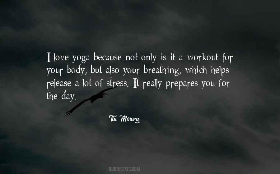 Yoga Is Not Just A Workout Quotes #632347