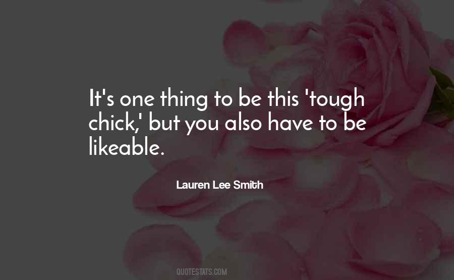 Quotes About Likeable #1771305