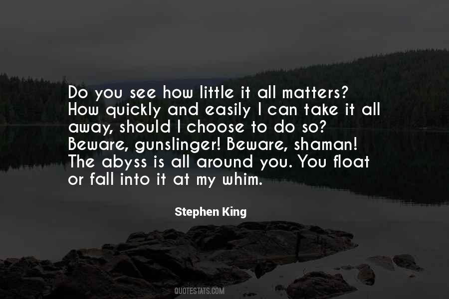 Gunslinger Stephen Quotes #1687694