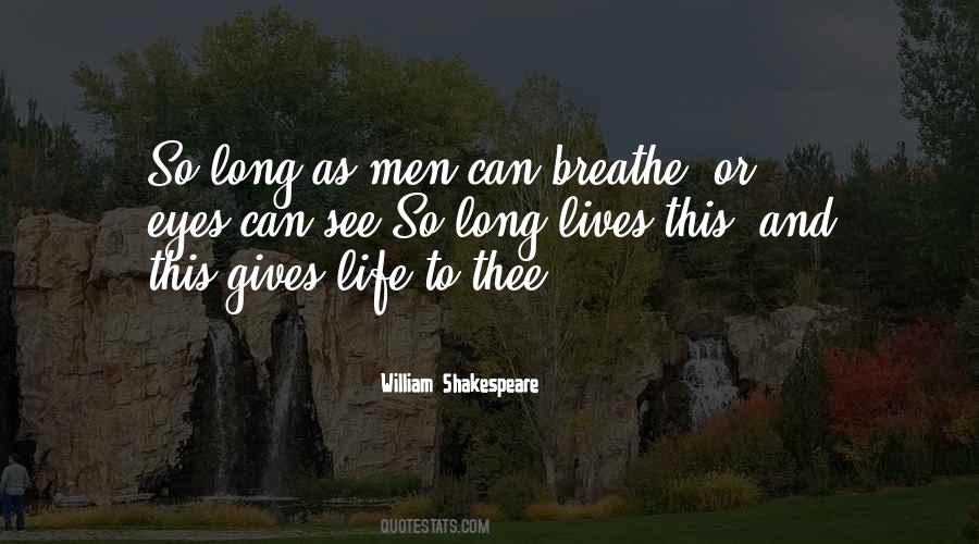 Quotes About Life William Shakespeare #113894