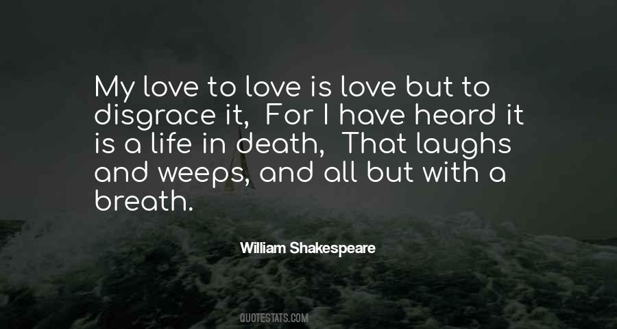 Quotes About Life William Shakespeare #190724