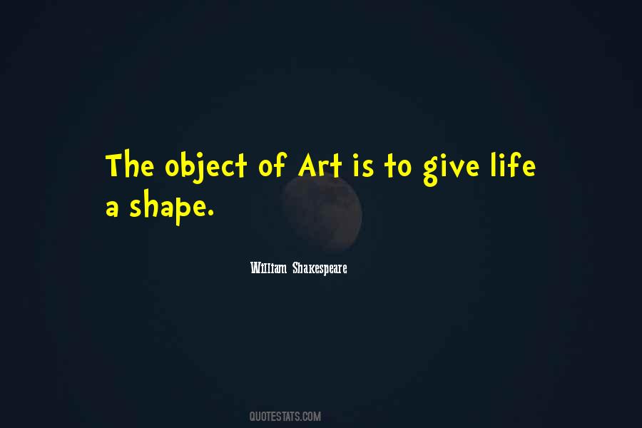 Quotes About Life William Shakespeare #260067