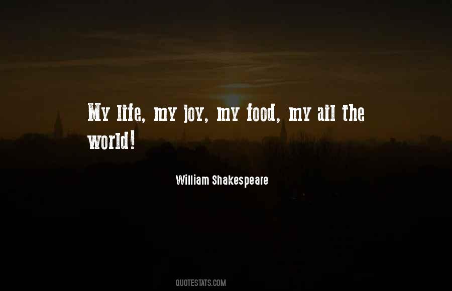 Quotes About Life William Shakespeare #303460