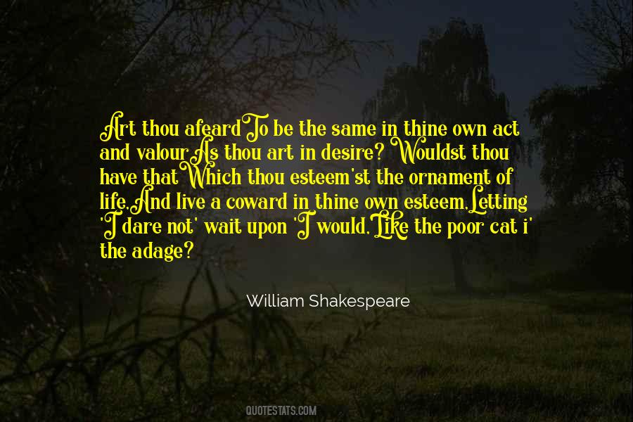 Quotes About Life William Shakespeare #313787