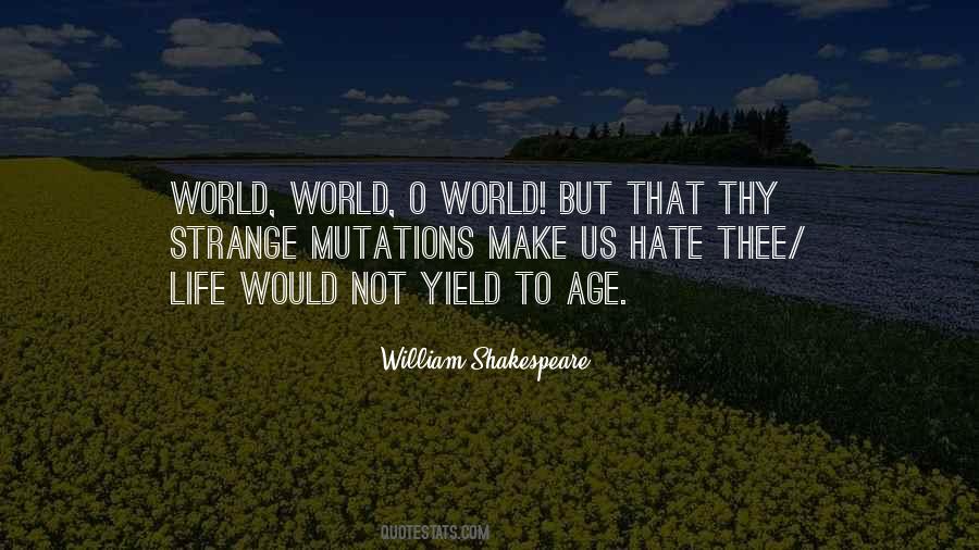 Quotes About Life William Shakespeare #44660