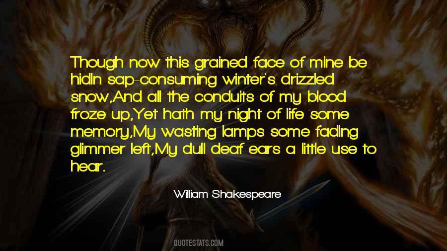 Quotes About Life William Shakespeare #499415