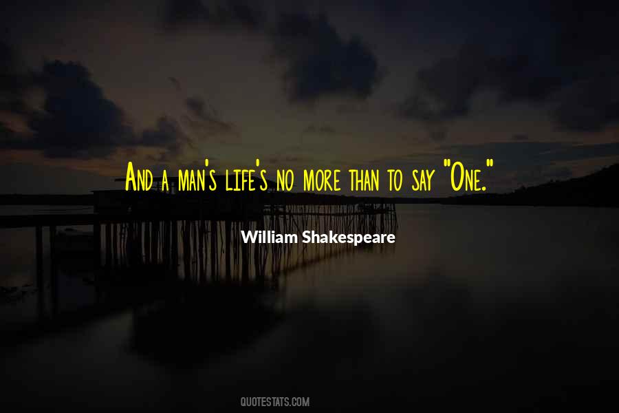 Quotes About Life William Shakespeare #528841