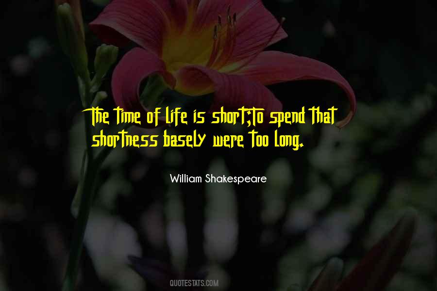 Quotes About Life William Shakespeare #689013