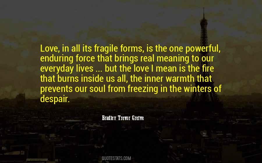 Quotes About The Warmth Of A Fire #322216