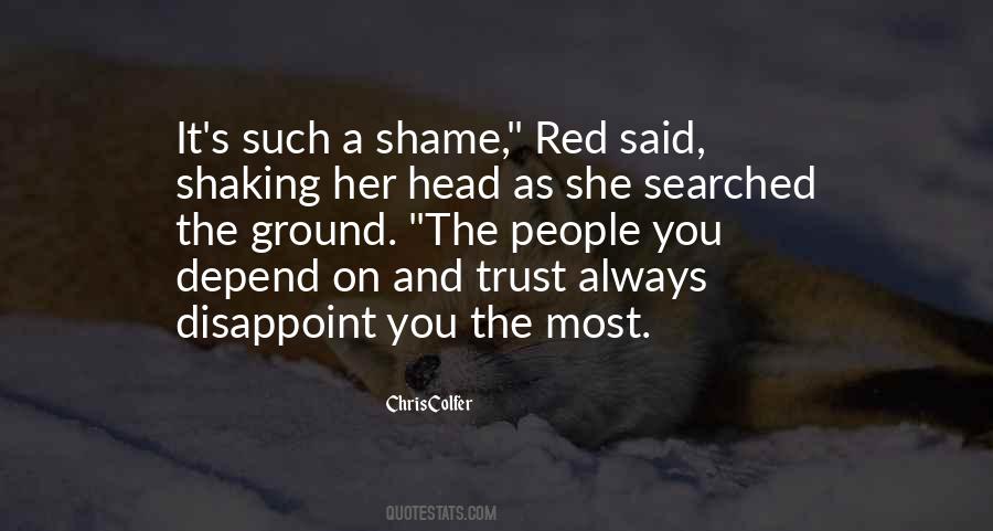 Quotes About Shame On You #790414