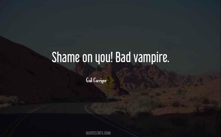 Quotes About Shame On You #961898