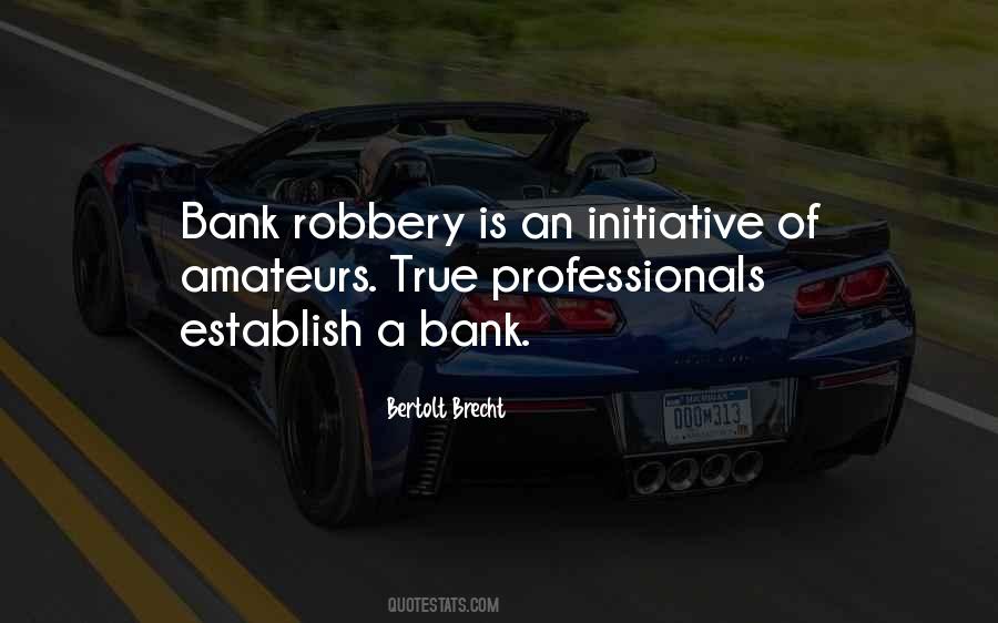 Quotes About Robbery #1344442