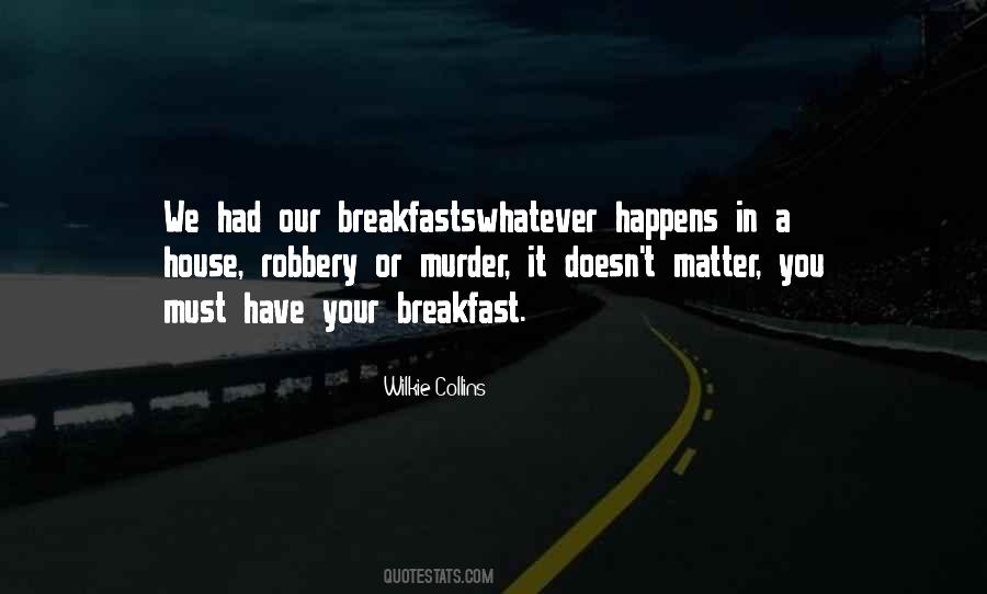 Quotes About Robbery #1443414