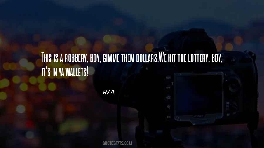 Quotes About Robbery #570090