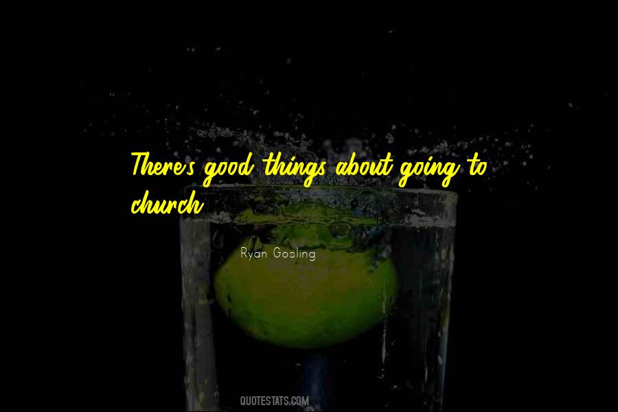 Quotes About Going To Church #1413914