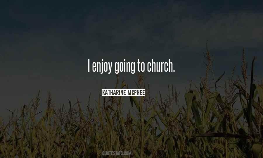 Quotes About Going To Church #915099