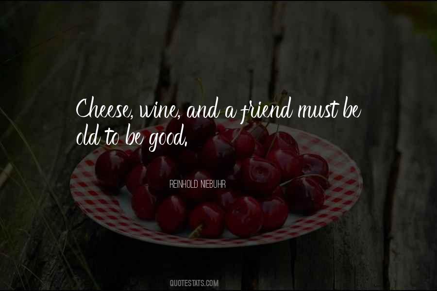 Quotes About Cheese And Wine #1718840