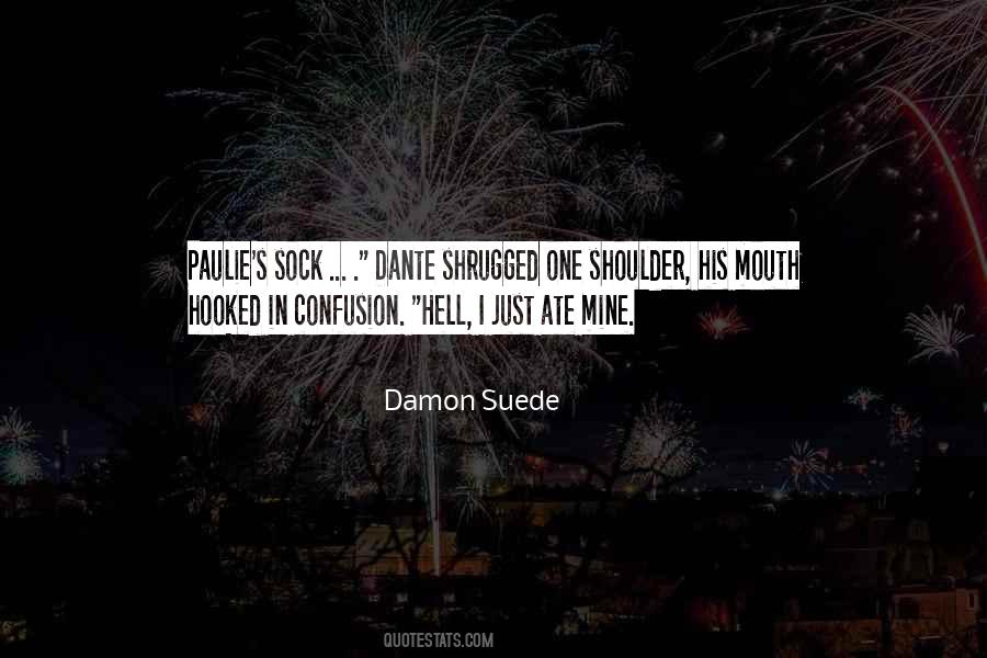 Quotes About Hell Dante #660757