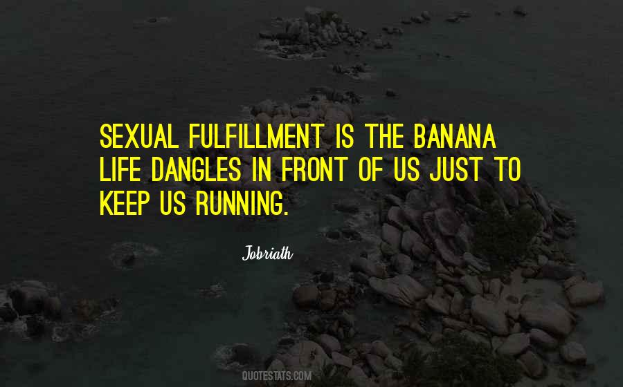 Sexual Fulfillment Quotes #1867915