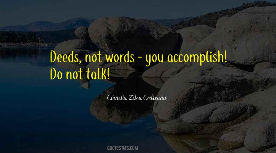 Quotes About Deeds Not Words #1304289