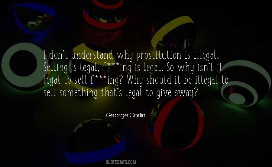 Quotes About Prostitution #506285 Quotes About Prostitution #506285