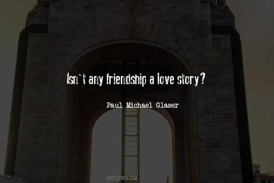 Michael Glaser Quotes #1730707